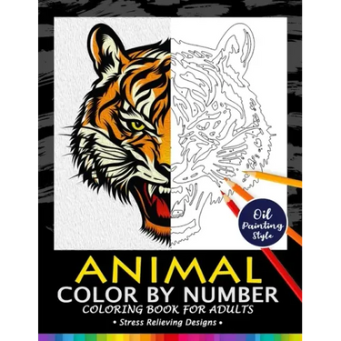 Animals Color by Numbers for Adults: Adults Coloring Book Stress Relieving Designs Patterns