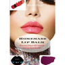 Homemade Lip Balm: Fun And Unique DIY Lipstick And Lip Balm Recipes