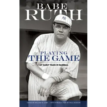 Playing the Game: My Early Years in Baseball