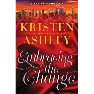 Embracing the Change: A River Rain Novel