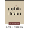 Prophetic Literature: An Introduction