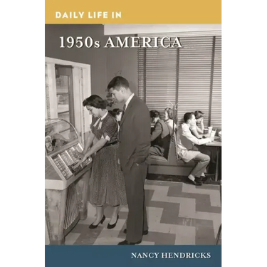 Daily Life in 1950s America