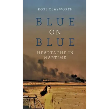 Blue on Blue: Heartache in Wartime
