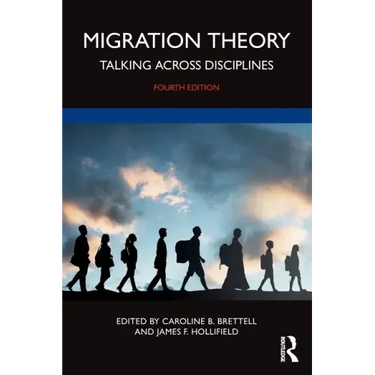Migration Theory: Talking across Disciplines