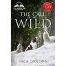 The Call of the Wild - Unabridged with Full Glossary, Historic Orientation, Character and Location Guide