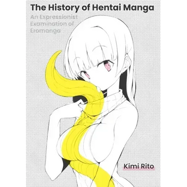 The History of Hentai Manga: An Expressionist Examination of Eromanga