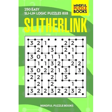 Slitherlink: 250 Easy Sli-Lin Logic Puzzles 8x8