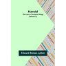 Harold: the Last of the Saxon Kings (Volume V)