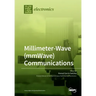 Millimeter-Wave (mmWave) Communications