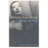 African Americans and the Culture of Pain