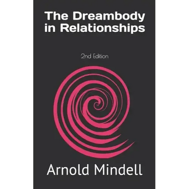 The Dreambody in Relationships: 2nd Edition