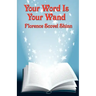 Your Word Is Your Wand
