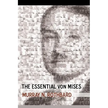 The Essential von Mises