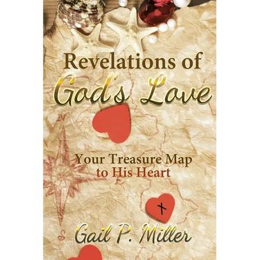Revelations of God's Love: Your Treasure Map to His Heart