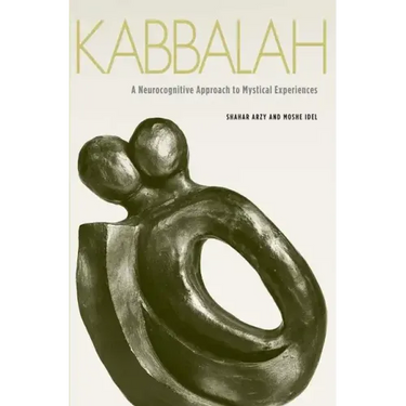 Kabbalah: A Neurocognitive Approach to Mystical Experiences