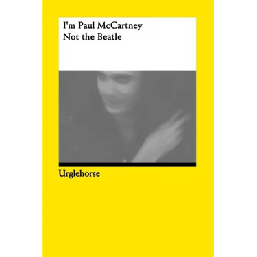 I'm Paul McCartney: Not the Beatle.