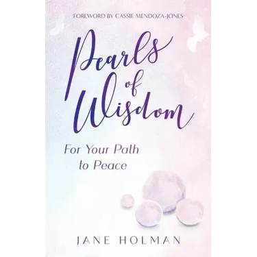 Pearls of Wisdom: For Your Path to Peace