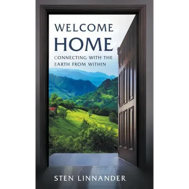 Welcome Home: Connecting with the Earth from Within