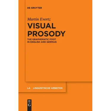 Visual Prosody: The Graphematic Foot in English and German