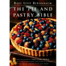 The Pie and Pastry Bible