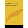 The Morton Family: Or Trust In God (1873)