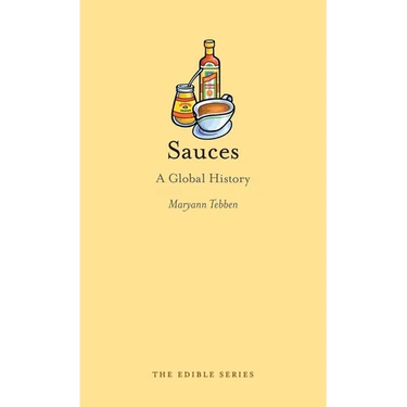 Sauces: A Global History