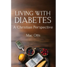 Living with Diabetes: A Christian Perspective