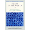 North in the World: Selected Poems of Rolf Jacobsen, A Bilingual Edition