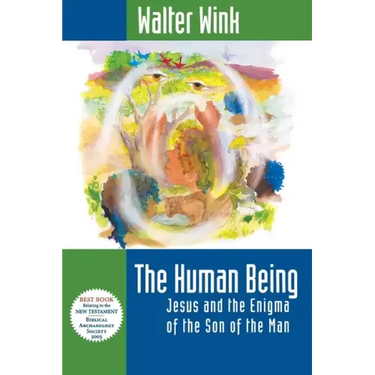The Human Being: Jesus and the Enigma of the Son of the Man