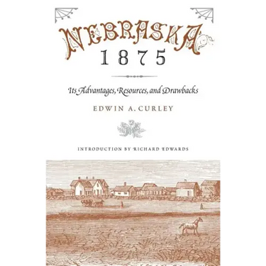 Nebraska 1875: Its Advantages, Resources, and Drawbacks