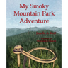 My Smoky Mountain Park Adventure