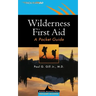 Wilderness First Aid: A Pocket Guide