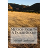 Mexico-Path To A Failed State?