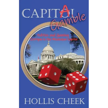 Capitol Gamble: Politics and Gaming Intrigue in the Mississippi Capitol