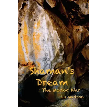 Shaman's Dream: The Modoc War