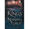 Saga of The Kings Book 1 and Nymphs of The Forest Book 2