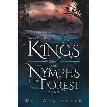 Saga of The Kings Book 1 and Nymphs of The Forest Book 2