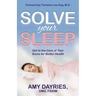 Solve Your Sleep: Get to the Core of Your Snore for Better Health