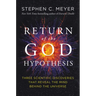 Return of the God Hypothesis: Three Scientific Discoveries That Reveal the Mind Behind the Universe