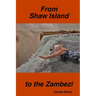 From Shaw Island to the Zambezi