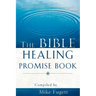 The Bible Healing Promise Book
