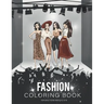 fashion coloring book for girls teen ages 8-12: Fashion Coloring Book, Beauty Fashion Style Other Cute Designs, Clothing, Cool, Cute Designs, Fun For