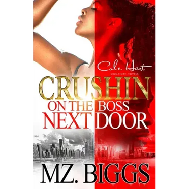 Crushin' On The Boss Next Door: An Urban Romance