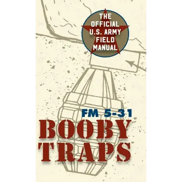 U.S. Army Guide to Boobytraps