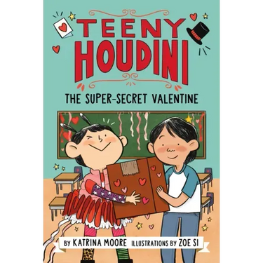 Teeny Houdini #2: The Super-Secret Valentine