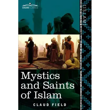 Mystics and Saints of Islam