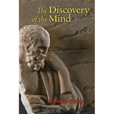 The Discovery of the Mind: The Greek Origins of European Thought