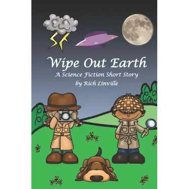 Wipe Out Earth - A Science Fiction Short Story