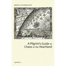 A Pilgrim's Guide To Chaos In The Heartland