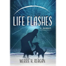 Life Flashes